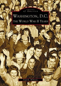Washington DC The WWII Years
