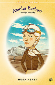 Amelia Earhart Courage in Sky