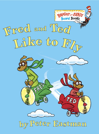 Fred & Ted Like to Fly-SMALL BOARD BOOK