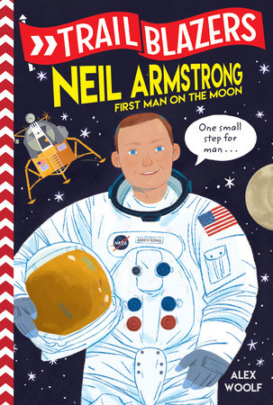 Trail Blazers: Neil Armstrong