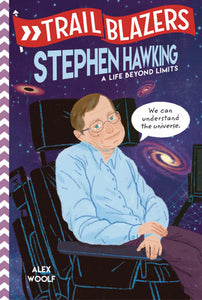 Trail Blazers: Stephen Hawking