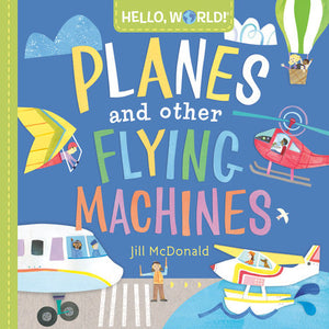 Planes and Other Flying Machines - Board Book