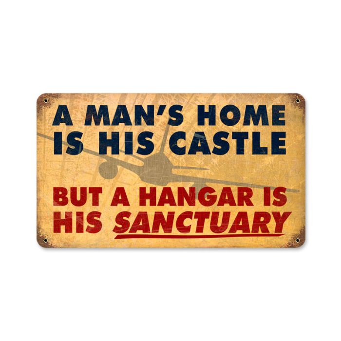 A Man's Home is His Castle Sign