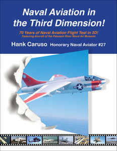 Hank Caruso's Naval Aviation in the Third Dimension!